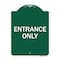 Signmission Designer Series Parking Lot Entrance Only, Green & White Aluminum Sign, 18" x 24", GW-1824-23425 A-DES-GW-1824-23425 - alternate 1